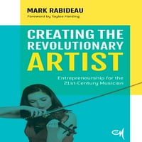 A forradalmi művész létrehozása: vállalkozói szellem a 21. századi zenész számára