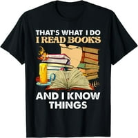 Ez az, amit csinálok könyveket olvasok és tudok dolgokat Nerd Reading póló fekete 2x-nagy