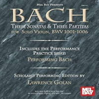 Bach: három szonáta és három partita Szólóhegedűre, Bwv 1001-